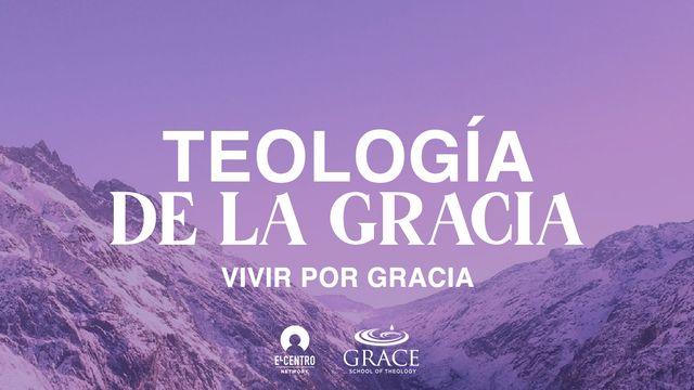 Teología de la gracia 