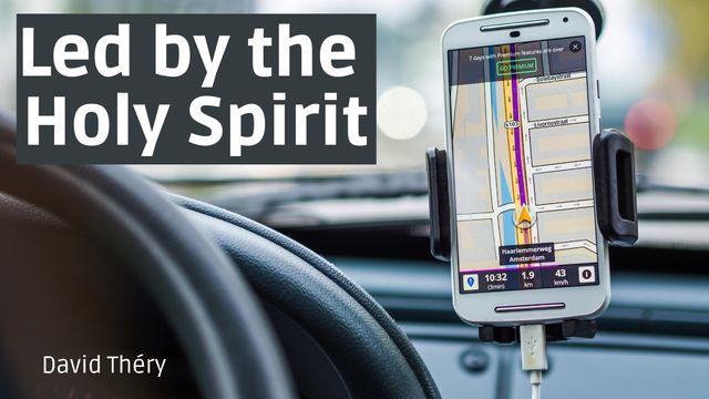 Led by the Holy Spirit