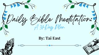 Daily Bible Meditation: A 31-Day Plan Psalms 4:3 New American Standard Bible - NASB 1995