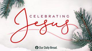 Our Daily Bread: Celebrating Jesus Isaiah 25:6 The Passion Translation