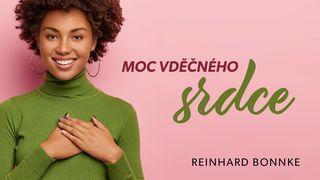 Moc Vděčného Srdce Matouš 7:18 Bible 21