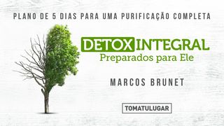 Detox Integral, Preparados Para Ele Daniel 1:8 Nova Versão Internacional - Português
