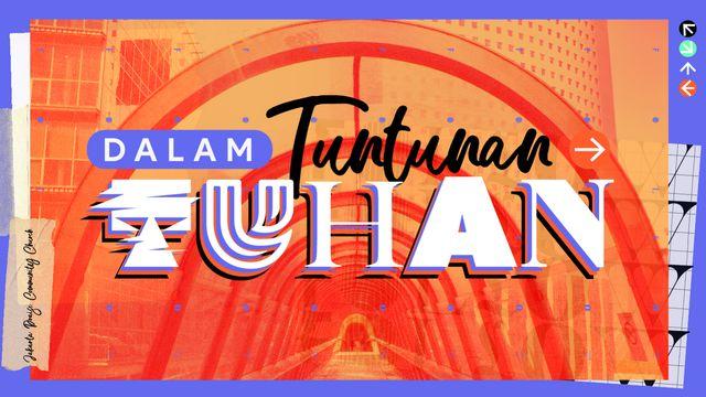 Dalam Tuntunan Tuhan