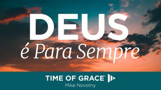 DEUS é Para Sempre João 15:15 Nova Versão Internacional - Português