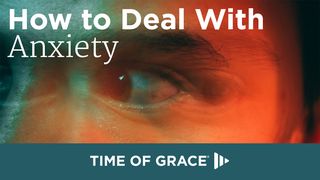 How to Deal With Anxiety Proverbs 12:25-27 New King James Version