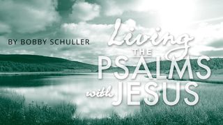 Living The Psalms With Jesus: Grow Closer To God Through Prayer Psalms 35:1-3 The Message