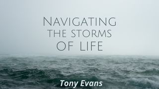 Navigating the Storms of Life I Peter 4:12-13 New King James Version