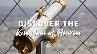 Discover the Kingdom of Heaven Mark 8:36-37 New International Version