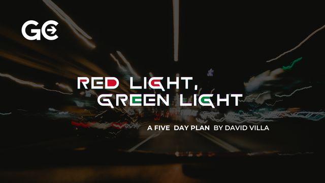 Red Light Green Light: Saying "No" So We Can Say "Yes" to God