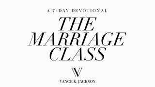 The Marriage Class Leviticus 15:21 New King James Version