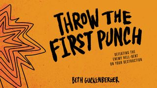 Throw the First Punch 2 Kings 6:15 New International Version