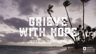 Grieve With Hope Матай 5:3 Киелі кітап
