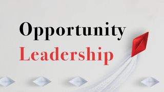 Opportunity Leadership Isaiah 55:8-13 New International Version
