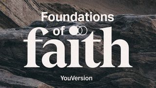 Foundations of Faith Luke 3:21 New Living Translation