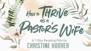 How to Thrive as a Pastor's Wife John 1:23 English Standard Version 2016