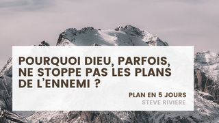 Pourquoi Dieu, Parfois, Ne Stoppe Pas Les Plans De L’ennemi ?  Ésaïe 55:9 Bible en français courant