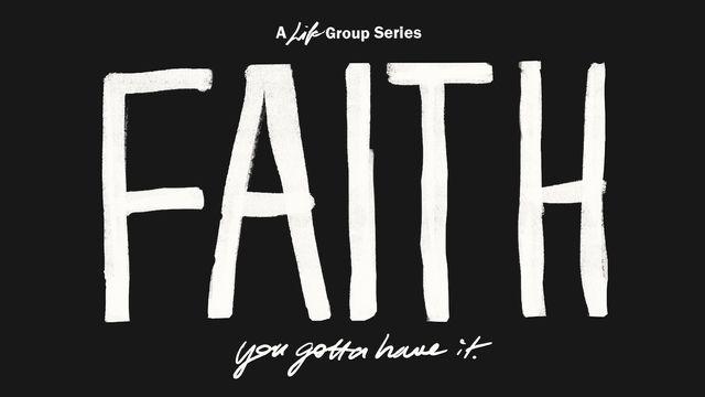 Faith - You Gotta Have It 