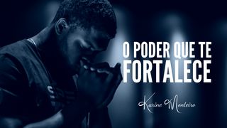 O Poder que te Fortalece João 3:16 Nova Versão Internacional - Português