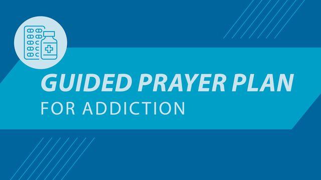 Prayer Challenge: For Those Struggling With Addiction