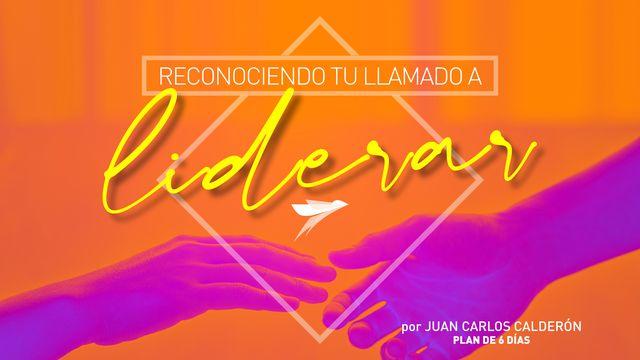 Reconociendo Tu Llamado a Liderar