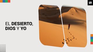 El Desierto, Dios Y Yo Salmo 139:24 Nueva Versión Internacional - Español