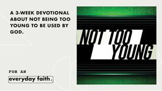Not Too Young Proverbs 19:20 English Standard Version 2016