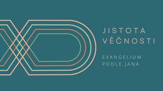 Jistota věčnosti: Evangelium podle Jana Jan 18:36 Český studijní překlad
