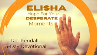Elisha: Hope for Your Desperate Moments Joshua 5:12 New International Version
