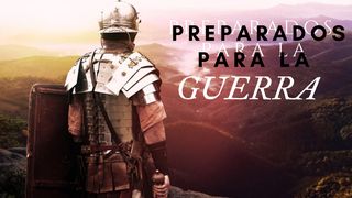 Preparados para la guerra  Romanos 5:3-4 Nueva Traducción Viviente