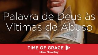 Palavra de Deus às Vítimas de Abuso Lucas 4:18-19 Nova Versão Internacional - Português