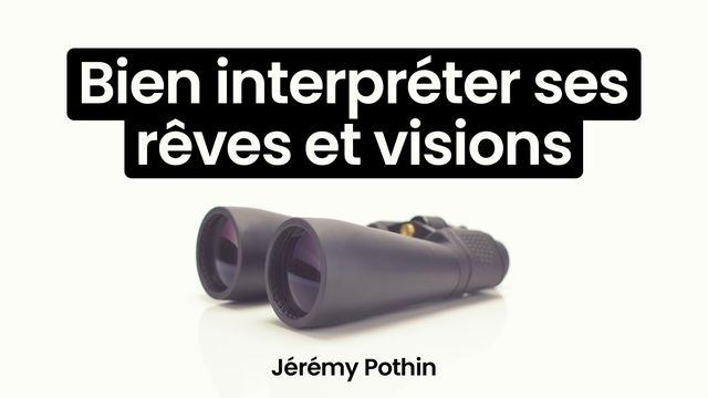 Bien interpréter ses rêves et visions