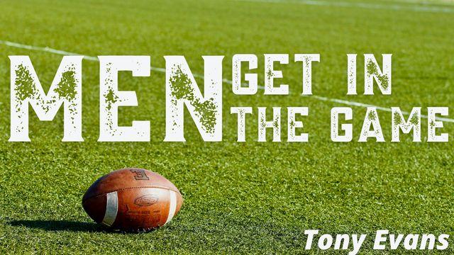 Men, Get in the Game!