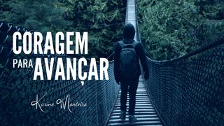 Coragem Para Avançar Salmos 56:10 Nova Versão Internacional - Português