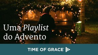 Uma Playlist do Advento João 1:1-5 Nova Versão Internacional - Português