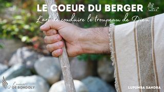 Le Coeur Du Berger; L'art De Conduire Le Troupeau De Dieu Philippiens 2:6-11 Parole de Vie 2017
