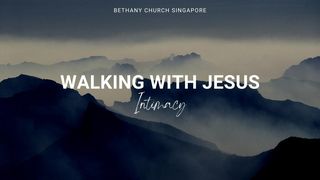 Walking With Jesus (Intimacy)  Isaiah 50:4-5 The Passion Translation