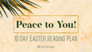 Our Daily Bread: Peace to You 1 John 3:13 New Living Translation