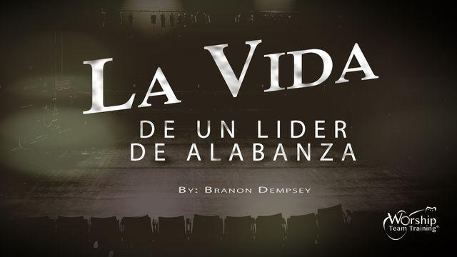 La vida de un líder de alabanza