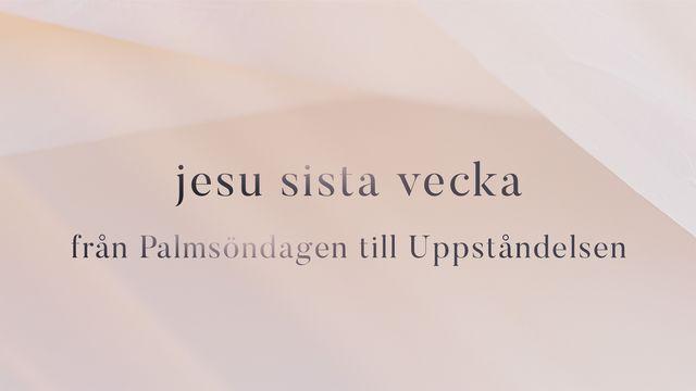 Jesu Sista Vecka