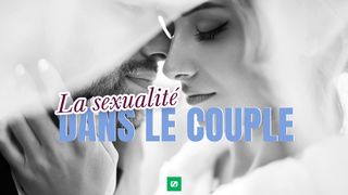 La Sexualité Dans Le Couple De Eric & Rachel Dufour Psaumes 139:16 Parole de Vie 2017