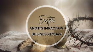 Easter and Its Impact on Business Today Romans 16:17-18 King James Version