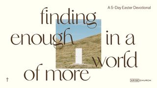 Finding Enough in a World of More  1 Timothy 2:5 World English Bible British Edition