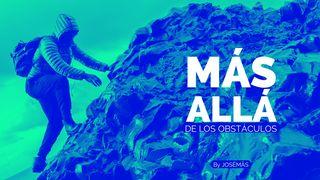 Más Allá De Los Obstáculos ROMANOS 12:2 La Palabra (versión española)