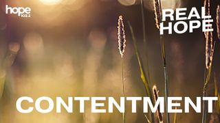 Real Hope: Contentment 예레미야서 17:7-8 새번역