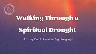 Walking Through a Spiritual Drought Exodus 15:1-8 The Message