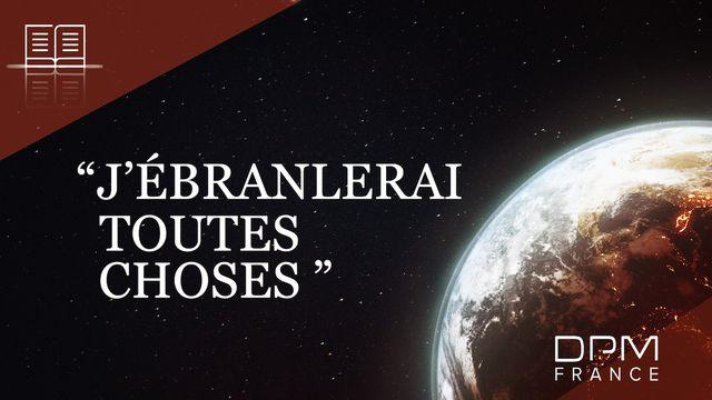 J'ébranlerai toutes choses