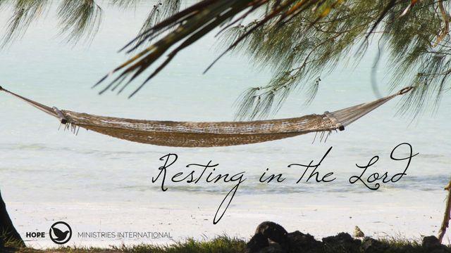 Resting in the Lord