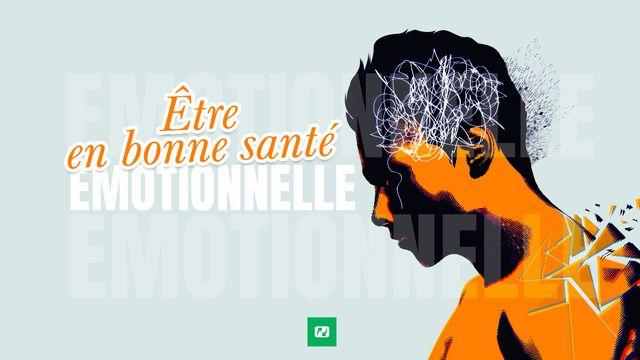 8 Jours Pour Améliorer Votre Santé Émotionnelle