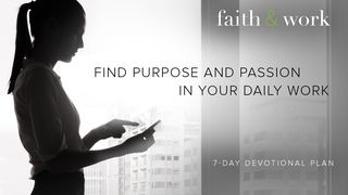 Find Purpose And Passion In Your Daily Work Genesis 9:6 New Living Translation