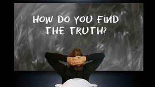 How Do You Find the Truth? Proverbs 3:13-15 English Standard Version 2016